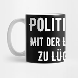 Politiker Mit Der Lizenz Zu Lügen Mug